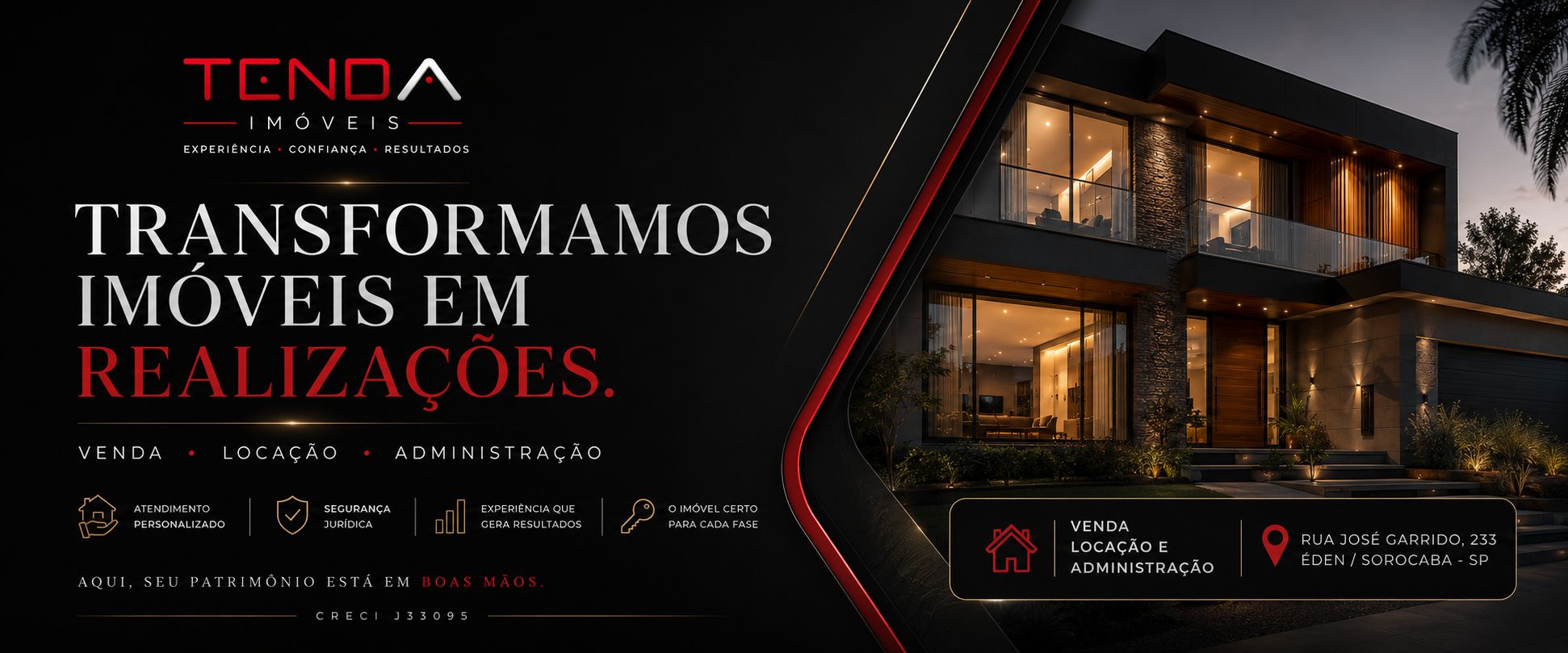 Tenda Imóveis — Transformamos imóveis em realizações. Venda, locação e administração. Rua José Garrido, 233, Éden, Sorocaba - SP.